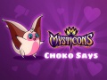 Mchezo Mysticons Choko Say online