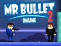 Mchezo Bwana Bullet 2 Mtandaoni online