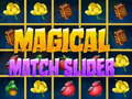 Mchezo Magical Match Slider online