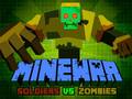 Mchezo Soldiers wa Minewar dhidi ya Zombies online