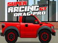 Mchezo Super Racing GT: Drag Pro online