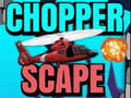 Mchezo Chopper Scape online