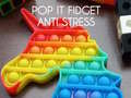 Mchezo Pop It Fidget: Anti Stress online