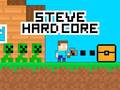 Mchezo Steve Hard Core online