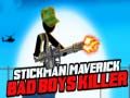 Mchezo Stickman Maverick: Muuaji wa Wavulana Wabaya online