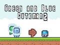 Mchezo Mtu Green na Blue 2 online