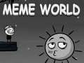 Mchezo Dunia ya Meme online