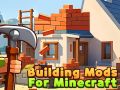 Mchezo Mods za ujenzi wa Minecraft online