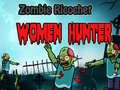 Mchezo Mwindaji wa Wanawake Zombie Riko online
