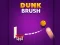 Mchezo Brashi ya Dunk online