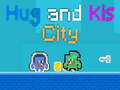 Mchezo Jiji la Hug na Kiss online