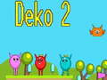 Mchezo Deko 2 online