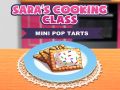 Mchezo Darasa la Kupika la Sara: Mini Pop-Tarts online