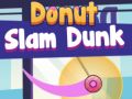 Mchezo Donut Slam Dunk online