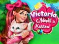 Mchezo Victoria anakumbatia paka mdogo online