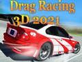 Mchezo Mashindano ya Drag 3D 2021 online