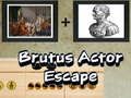 Mchezo Escape ya Brutus Muigizaji online