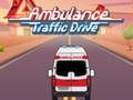 Mchezo Ambulance Traffic Drive  online