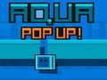 Mchezo Aqua Pop Up online