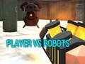 Mchezo Mchezaji dhidi ya Robots online