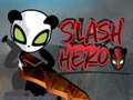 Mchezo Shujaa wa Slash online