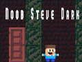 Mchezo Noob Steve Giza online