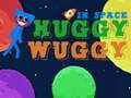 Mchezo Huggy Wuggy angani online