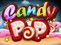 Mchezo Candy Pop online