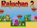 Mchezo Rajuchan 2 online