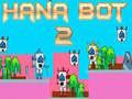 Mchezo Hana Bot 2 online