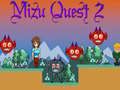 Mchezo Mizu Quest 2 online