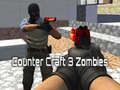 Mchezo Counter Craft 3 Zombies online