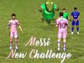 Mchezo Changamoto Mpya ya Messi online