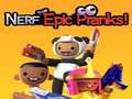 Mchezo Nerf Epic Prankster online