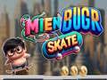 Mchezo Mien Bugr Skate online