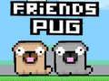 Mchezo Marafiki Pug online