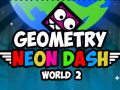 Mchezo Geometria: Neon Dash Ulimwengu 2 online Mchezo Geometria: Neon Dash Ulimwengu 2 online