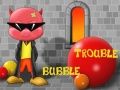 Mchezo Matatizo ya Bubububa online