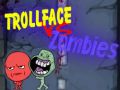 Mchezo Trollface Dhidi ya Zombies online