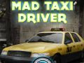 Mchezo Mad Taxi Dereva online