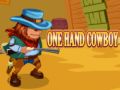 Mchezo Cowboy wa mkono mmoja online