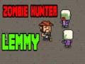 Mchezo Mwindaji wa Zombies Lemmy online