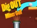 Mchezo Chimba Golf ya Wachimbaji online