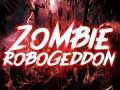 Mchezo Zombie Robogeddon online