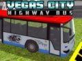 Mchezo Basi la Barabara Kuu la Vegas online
