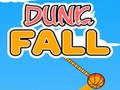 Mchezo Dunk Kuanguka online