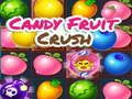 Mchezo Candy Fruit Crush online