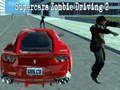 Mchezo Kuendesha Supercars Zombie 2 online