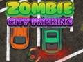 Mchezo Parque la Jiji Katika Jiji la Zombies online
