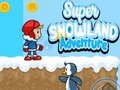Mchezo Super Adventure ya Snowland online Mchezo Super Adventure ya Snowland online